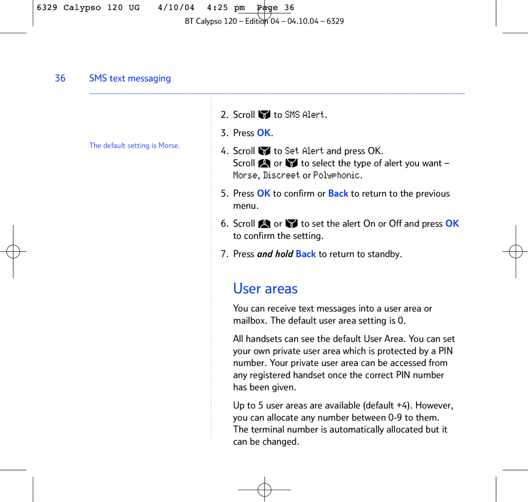 BT BT Calypso 120 manual User areas, Scroll to SMS Alert Press OK, To Set Alert and press OK 
