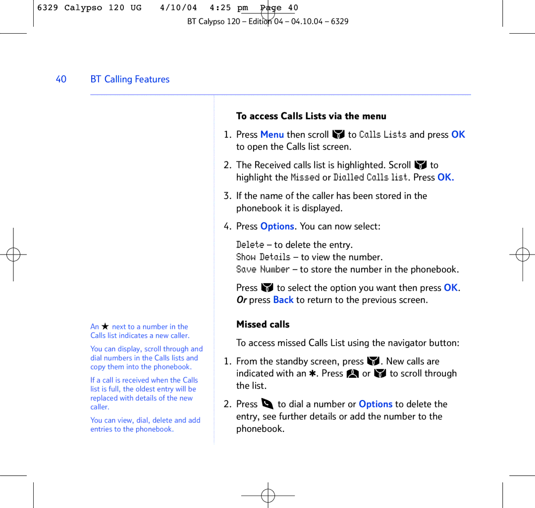 BT BT Calypso 120 manual BT Calling Features, To access Calls Lists via the menu 