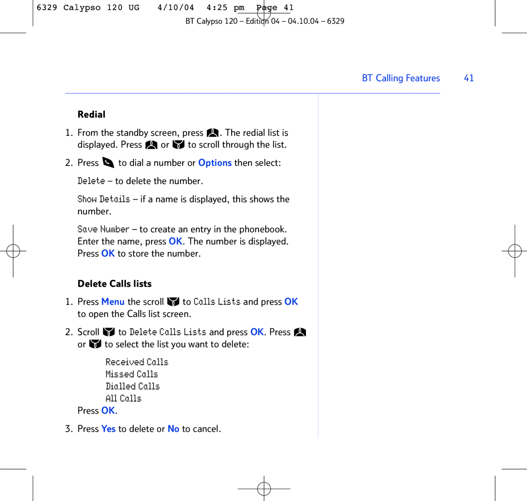 BT BT Calypso 120 manual Redial, Press OK Press Yes to delete or No to cancel 