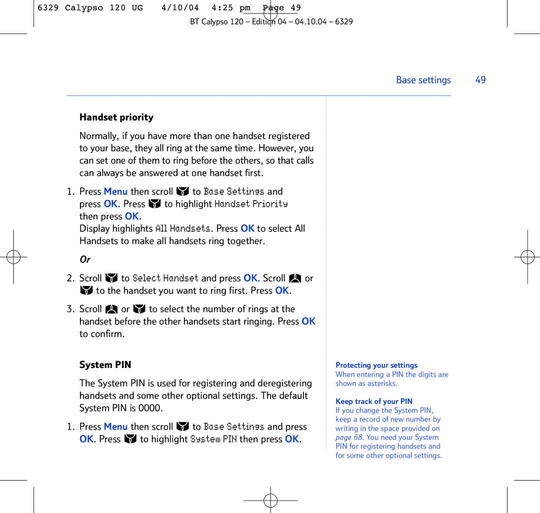 BT BT Calypso 120 manual Handset priority, When entering a PIN the digits are shown as asterisks 