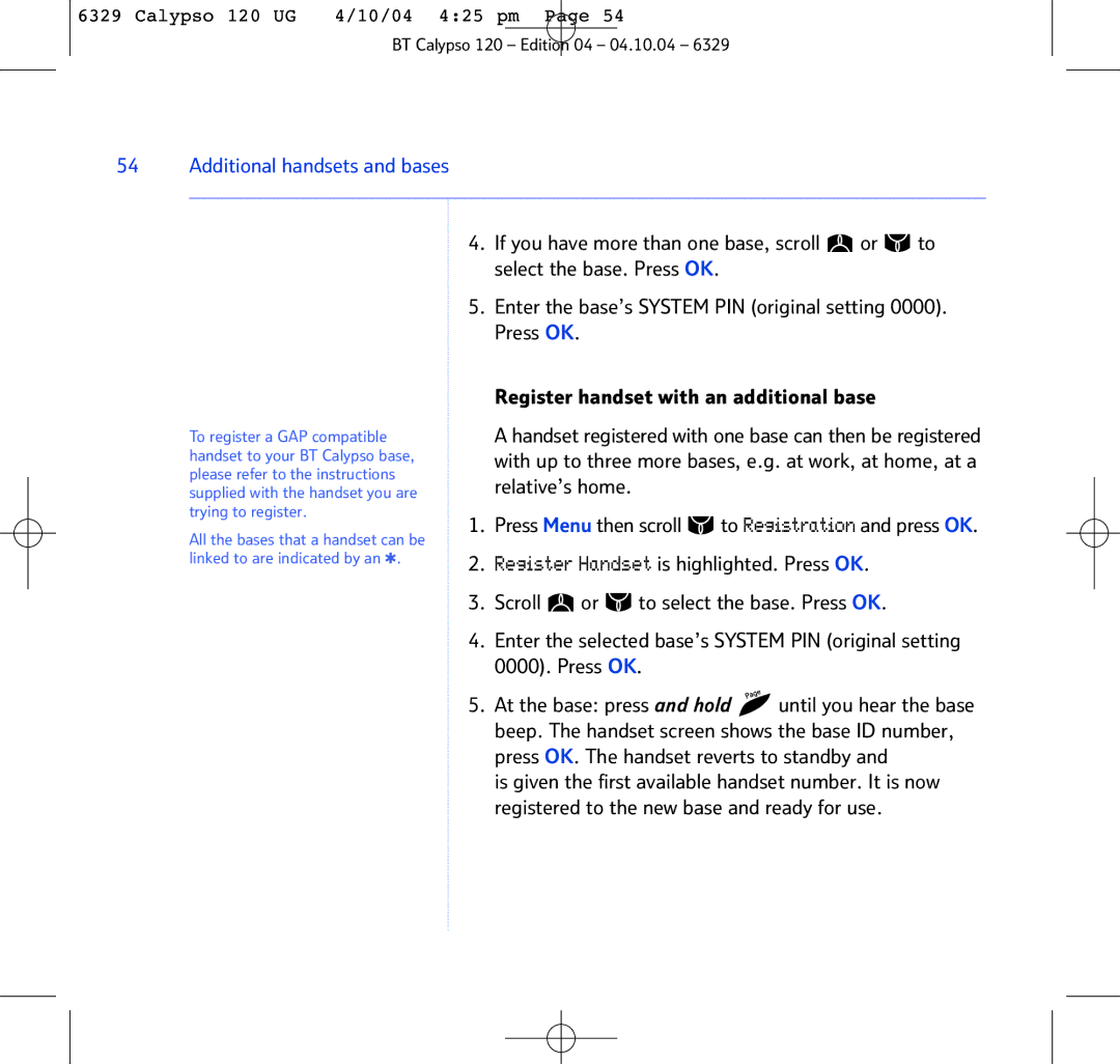BT BT Calypso 120 Additional handsets and bases, Scroll To select the base. Press OK, Press OK At the base press and hold 