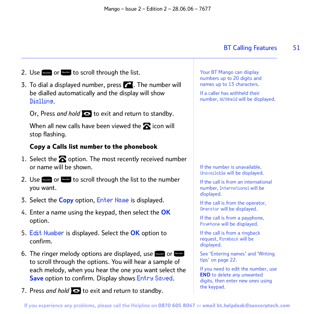 BT BT MANGO manual Use To scroll through the list, Number will, Be dialled automatically and the display will show 
