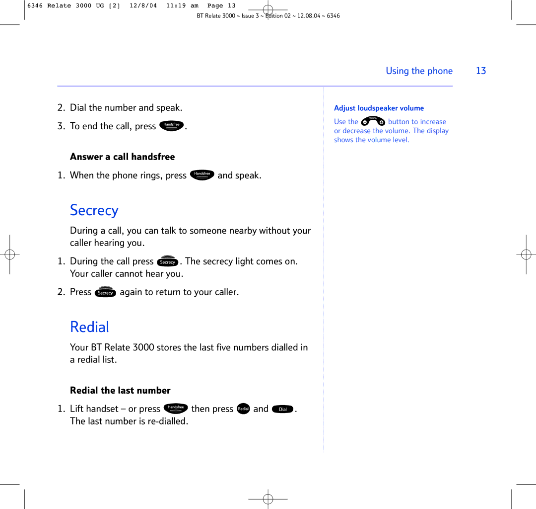 BT BT RELATE 3000 manual Secrecy, Redial, Adjust loudspeaker volume 