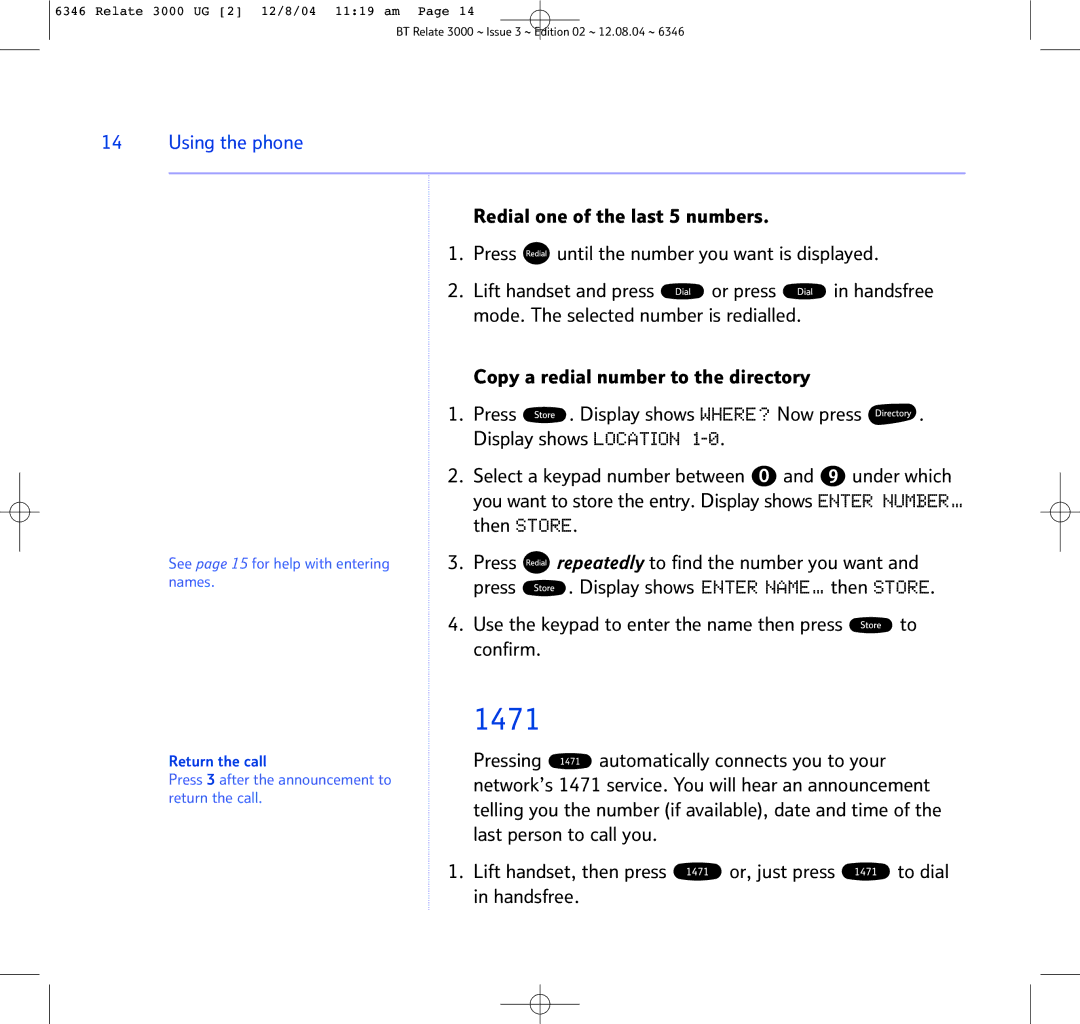 BT BT RELATE 3000 manual 1471, Repeatedly to find the number you want, Press, Return the call 