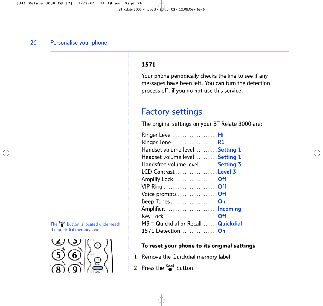 BT BT RELATE 3000 manual Factory settings, 1571, Original settings on your BT Relate 3000 are 