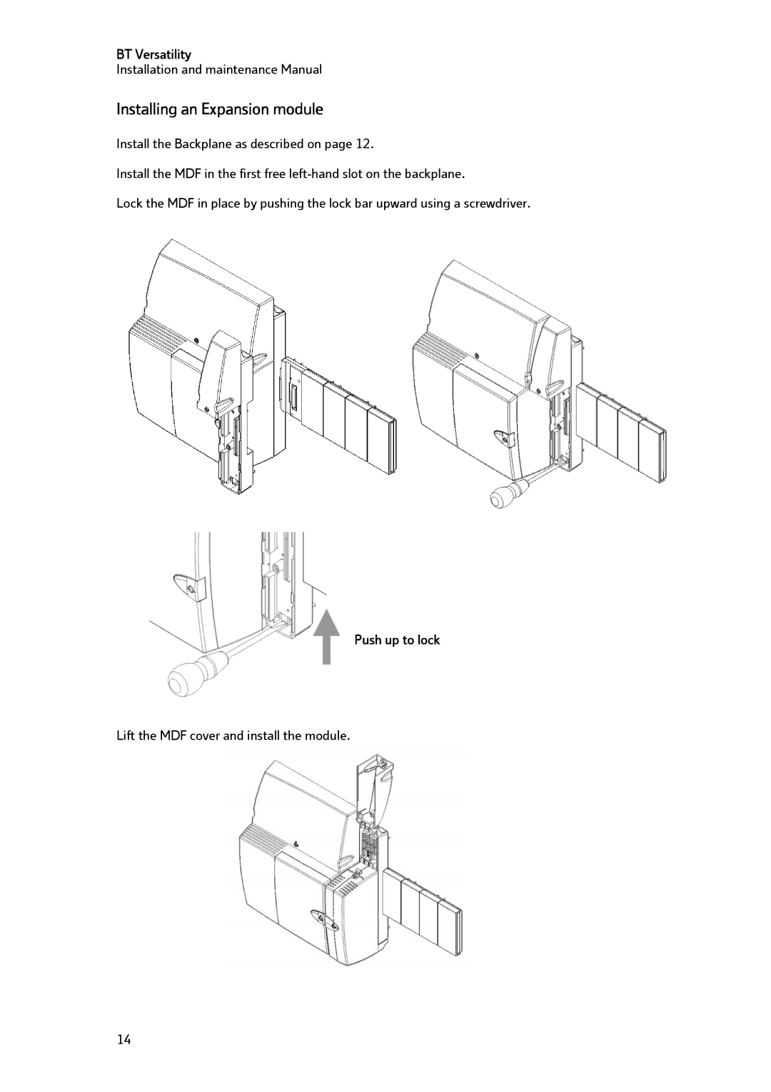 BT BT Versatility manual Installing an Expansion module, Push up to lock 