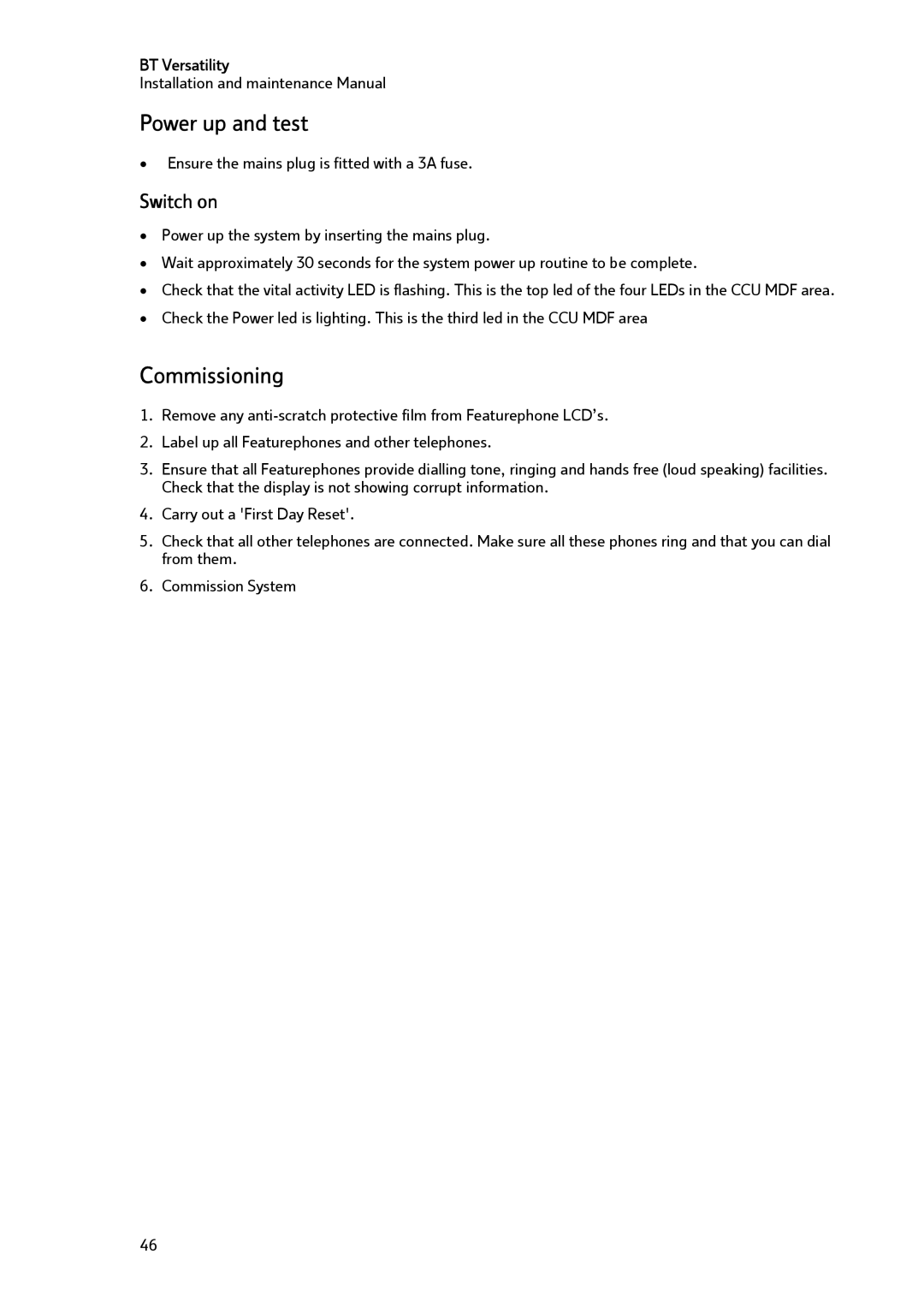 BT BT Versatility manual Power up and test, Commissioning, Switch on 