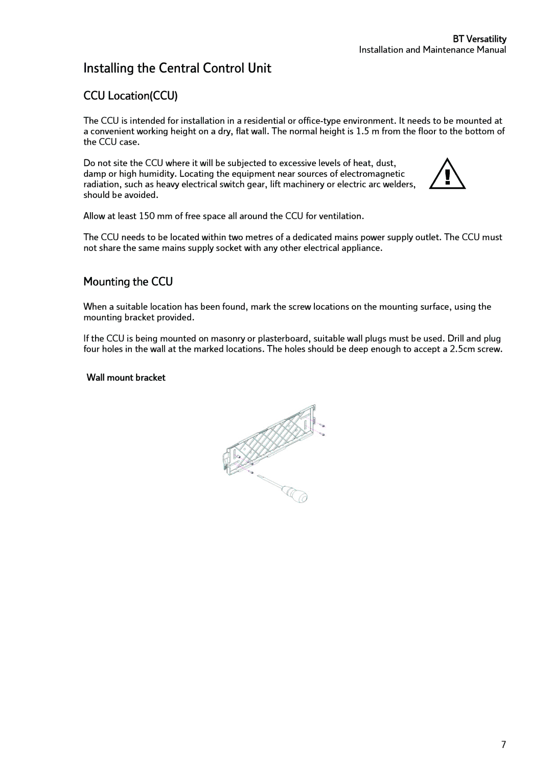 BT BT Versatility manual Installing the Central Control Unit, CCU LocationCCU, Mounting the CCU, Wall mount bracket 