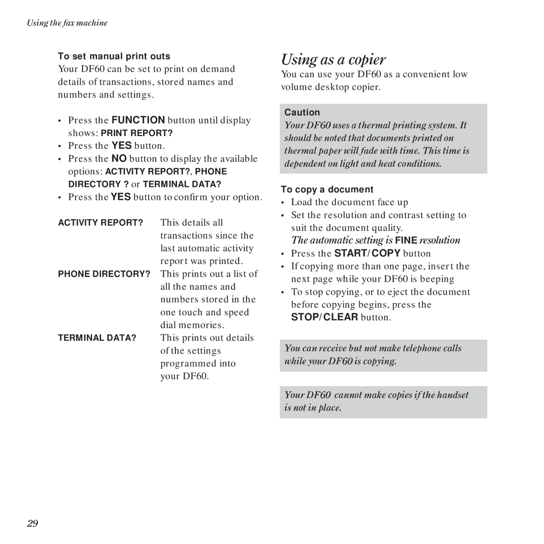 BT DF60 manual Using as a copier, Automatic setting is Fine resolution 