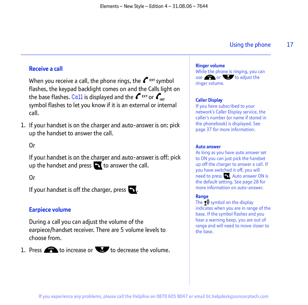 BT Digital Cordless Telephone manual Receive a call, Earpiece volume, Press to increase or to decrease the volume 