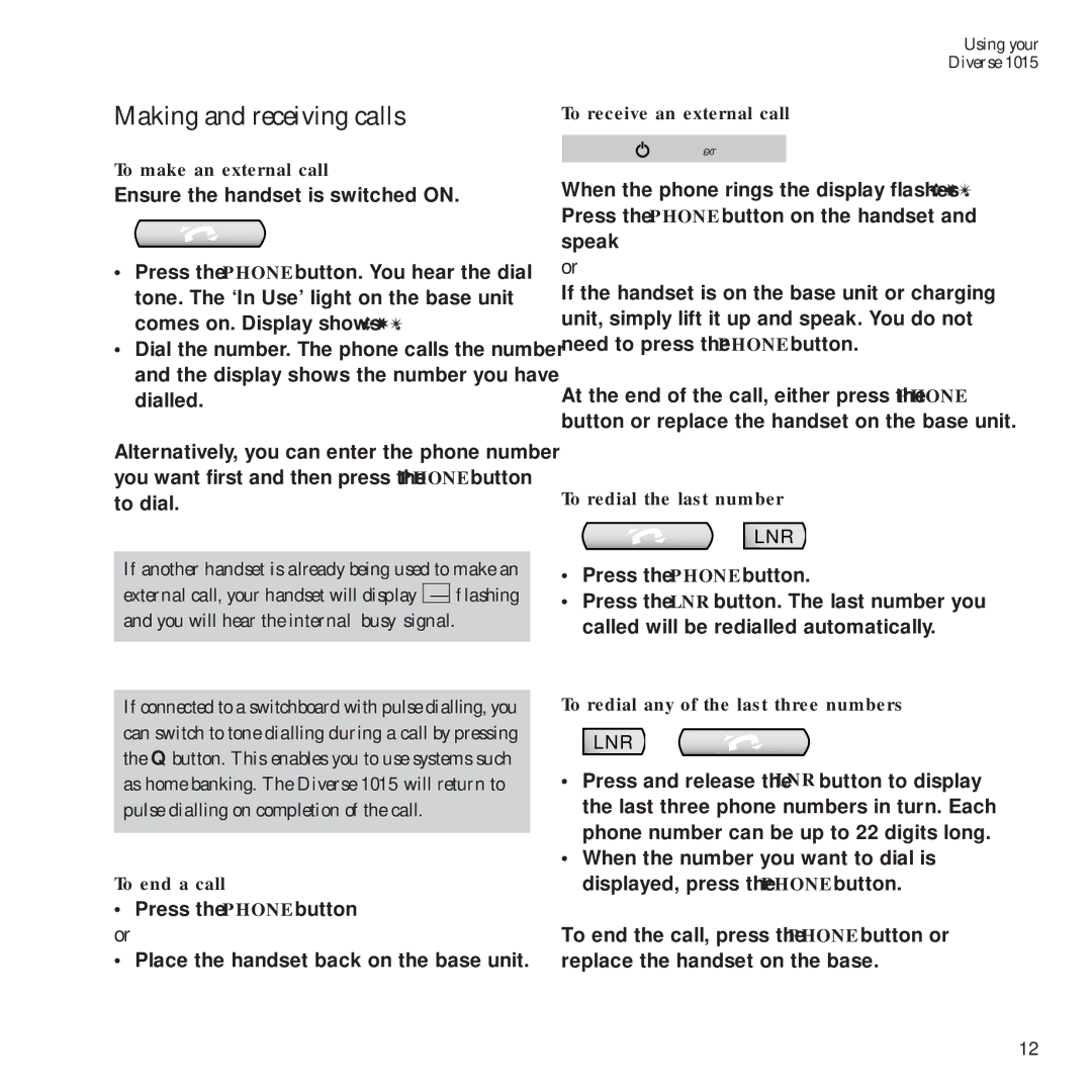 BT Diverse 1015 manual To make an external call, To end a call, To receive an external call, To redial the last number 