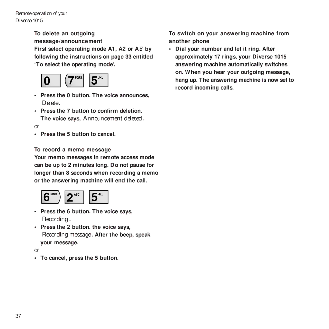 BT Diverse 1015 Voice says, ÔAnnouncement deletedÕ, To delete an outgoing message/announcement, To record a memo message 