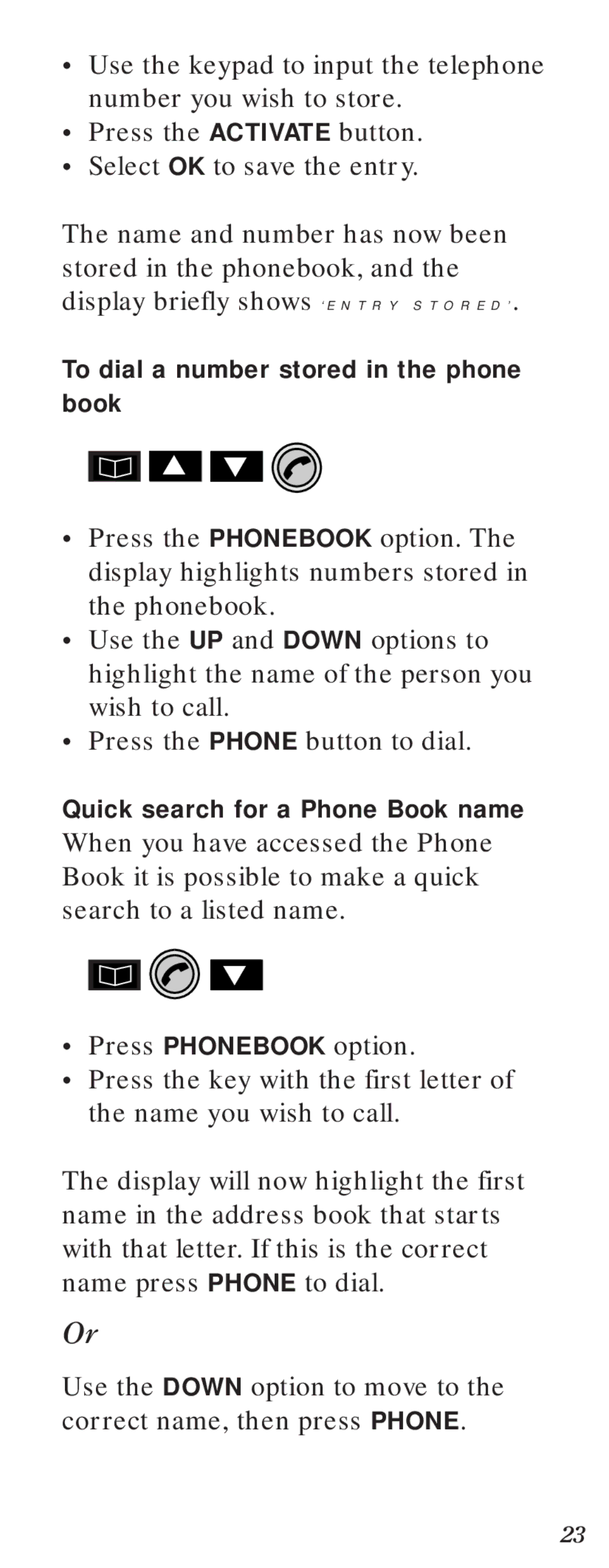 BT Diverse 2000 user manual To dial a number stored in the phone book 