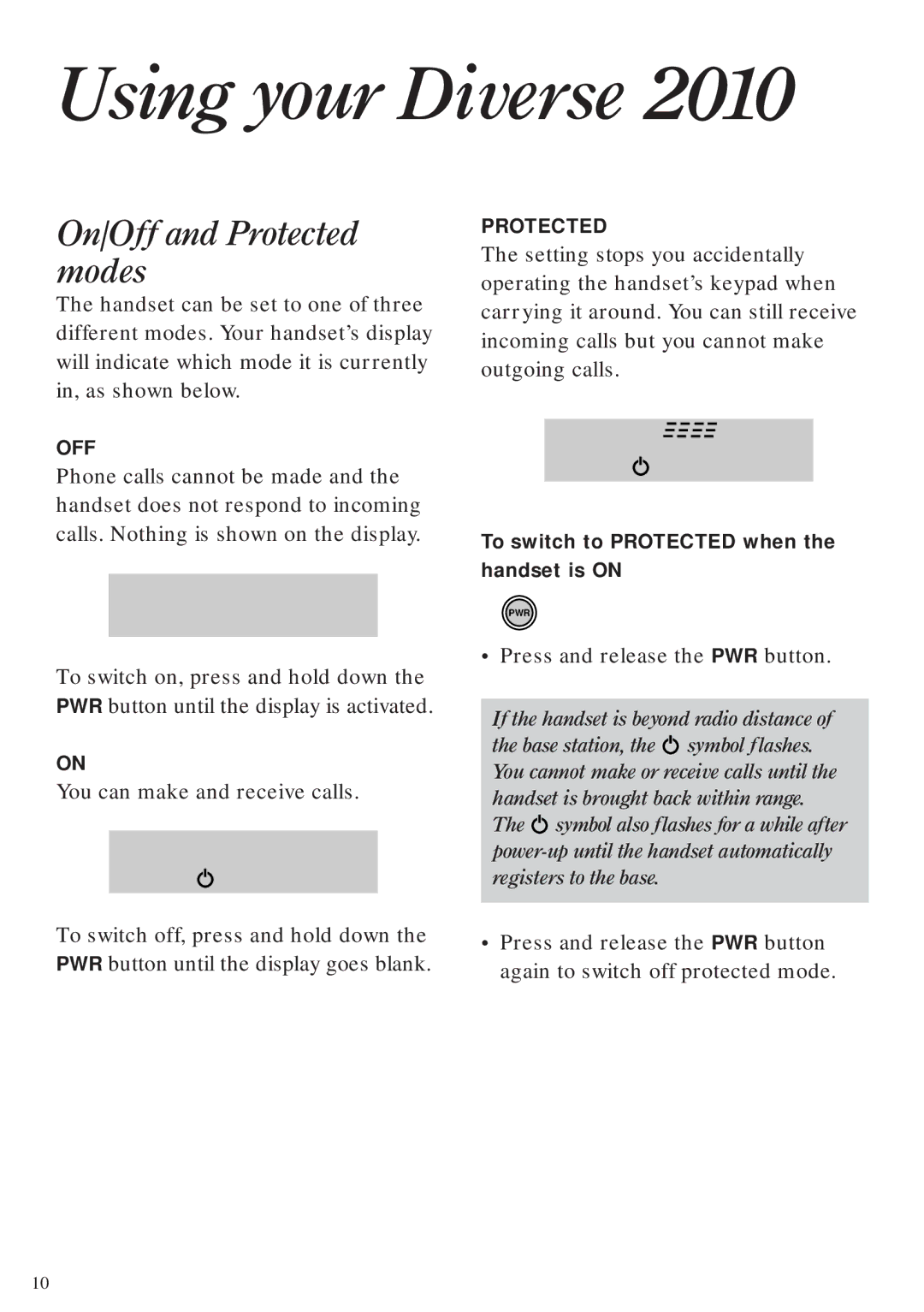 BT Diverse 2010 manual Using your Diverse, On/Off and Protected modes, To switch to Protected when Handset is on 