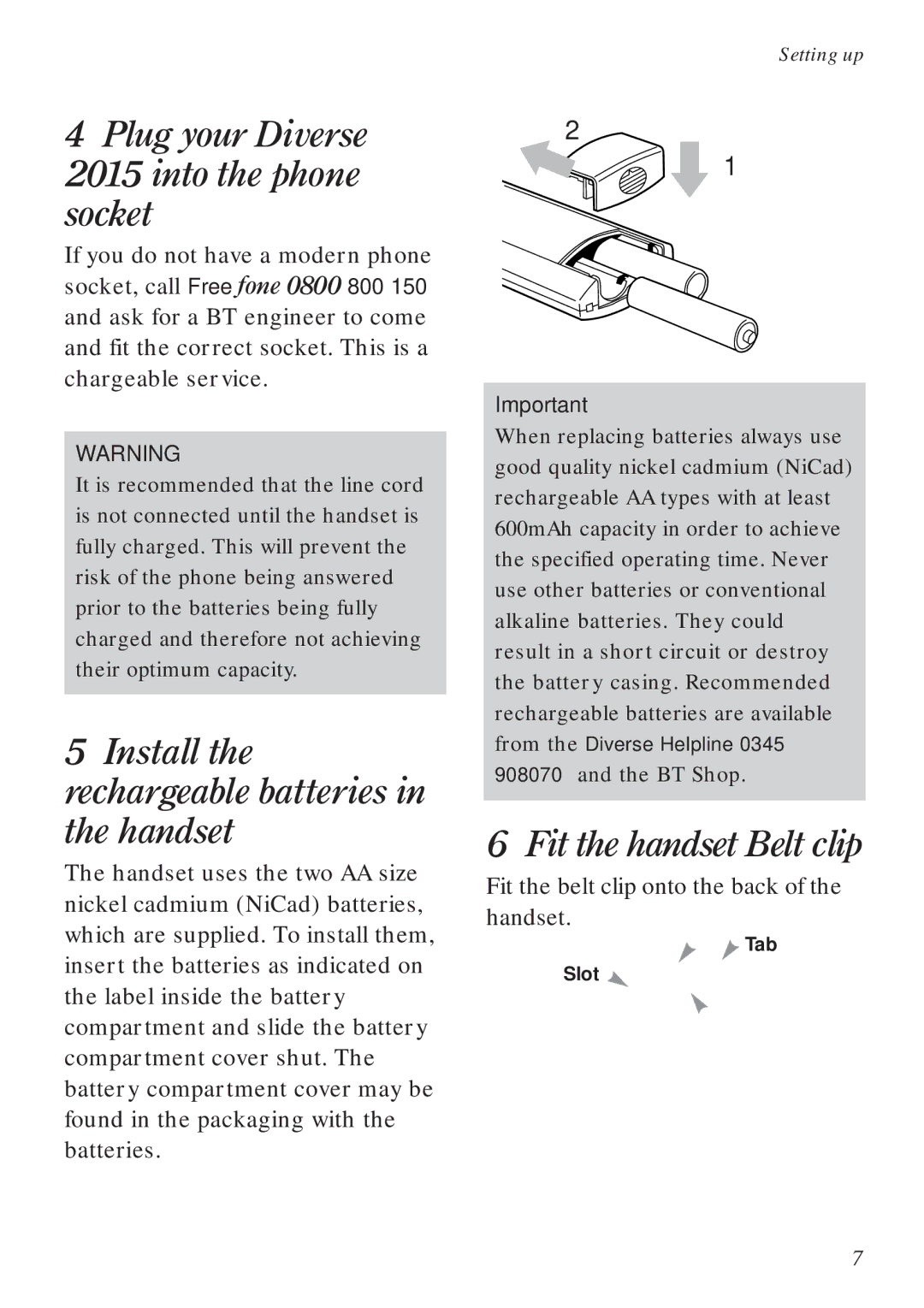 BT manual Plug your Diverse 2015 into the phone socket, Install the rechargeable batteries in the handset 