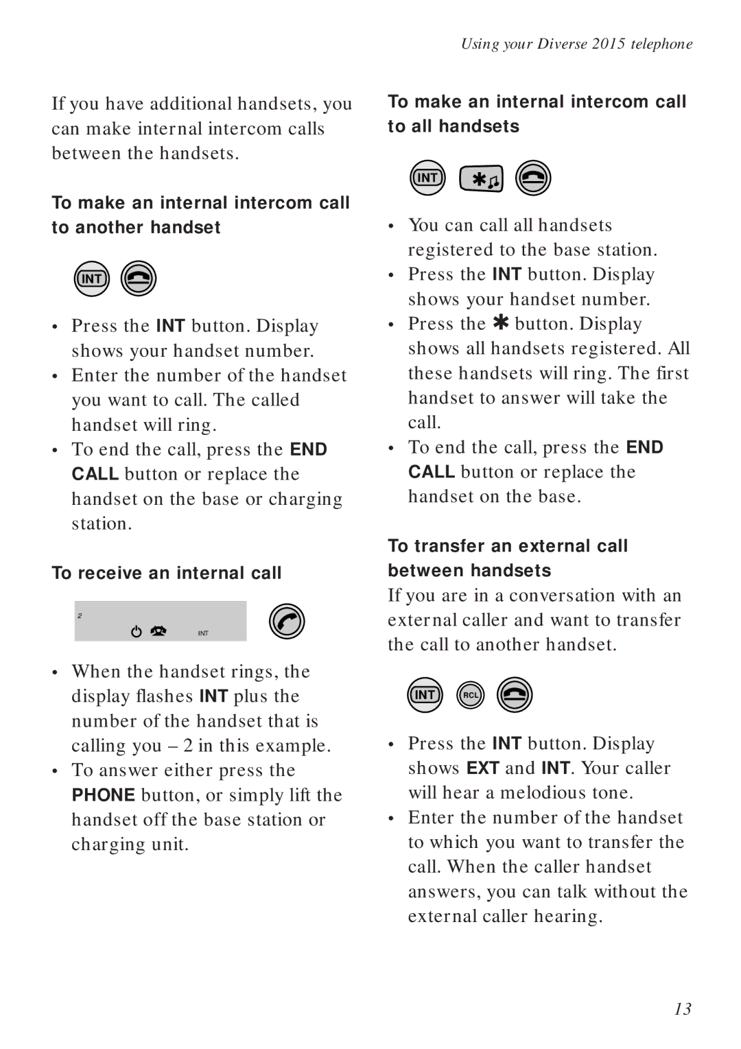 BT Diverse 2015 manual To make an internal intercom call to another handset, To receive an internal call 