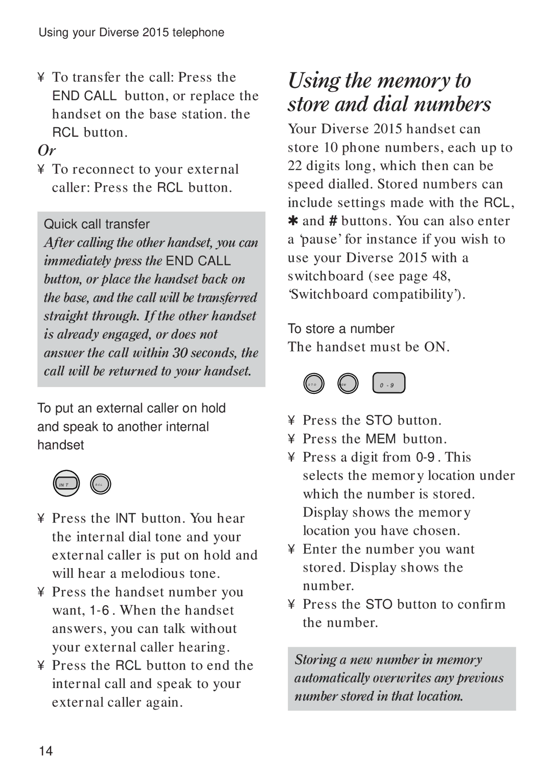 BT Diverse 2015 manual Using the memory to store and dial numbers, Quick call transfer, To store a number 