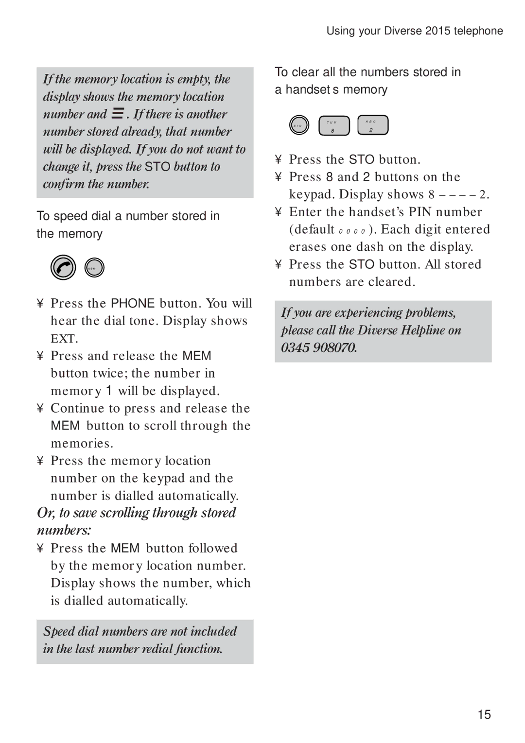 BT Diverse 2015 manual Or, to save scrolling through stored numbers, To speed dial a number stored in the memory 