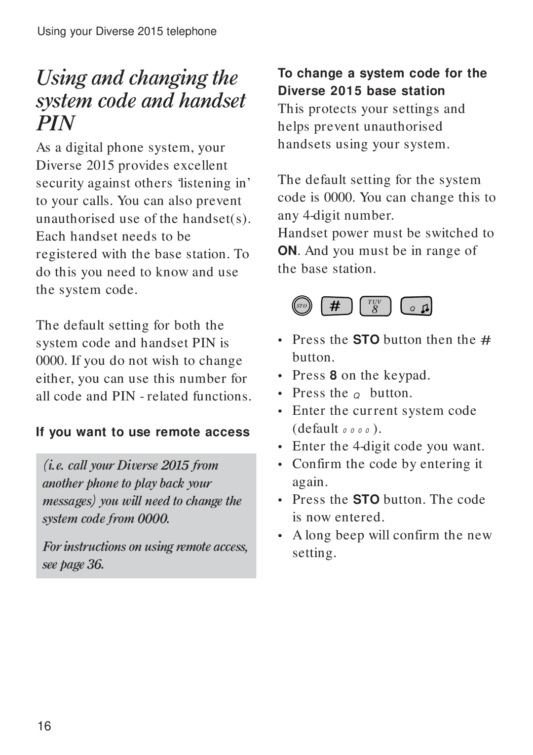 BT Diverse 2015 manual Using and changing the system code and handset, If you want to use remote access 