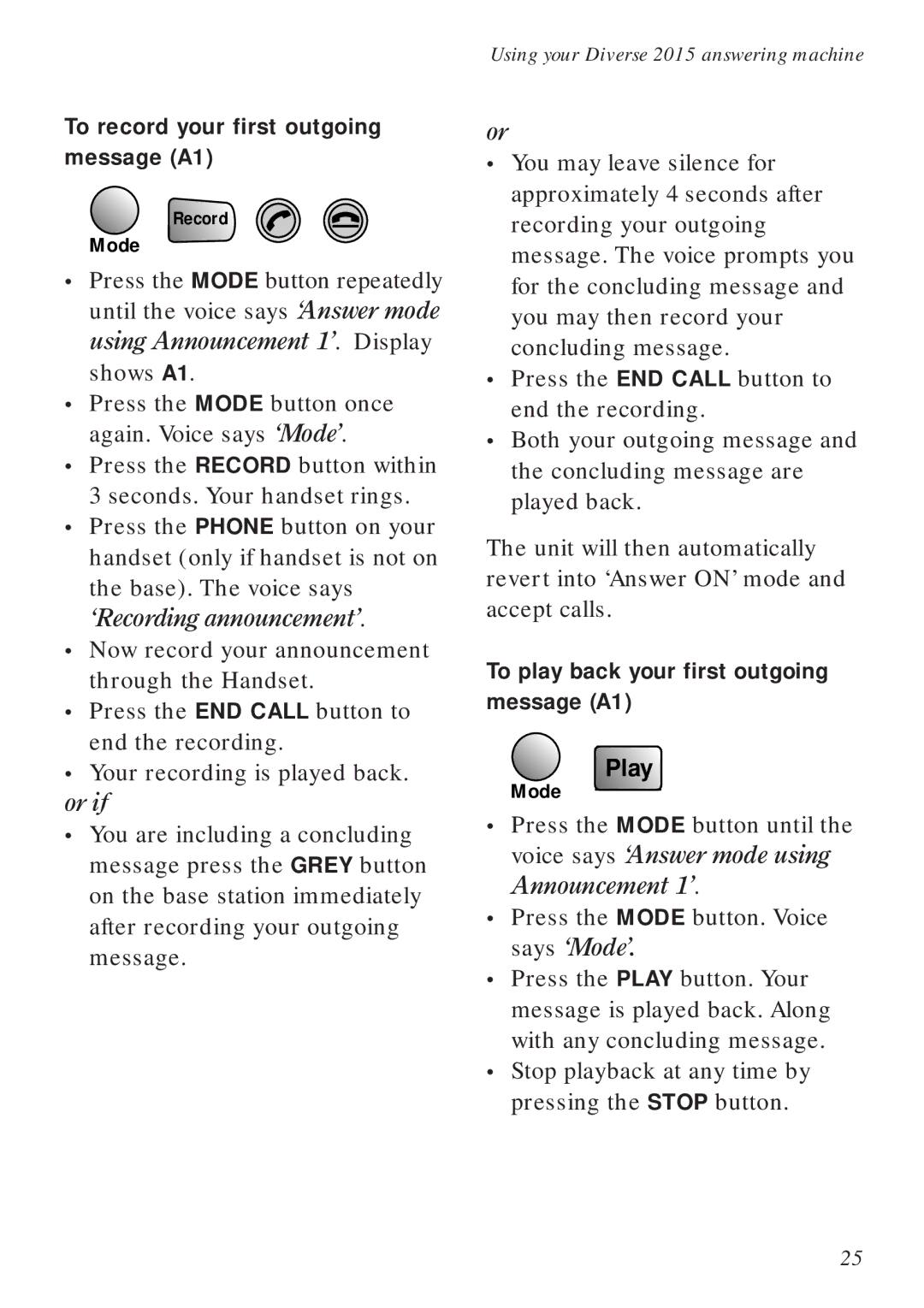 BT Diverse 2015 manual Or if, To record your first outgoing message A1, To play back your first outgoing message A1 