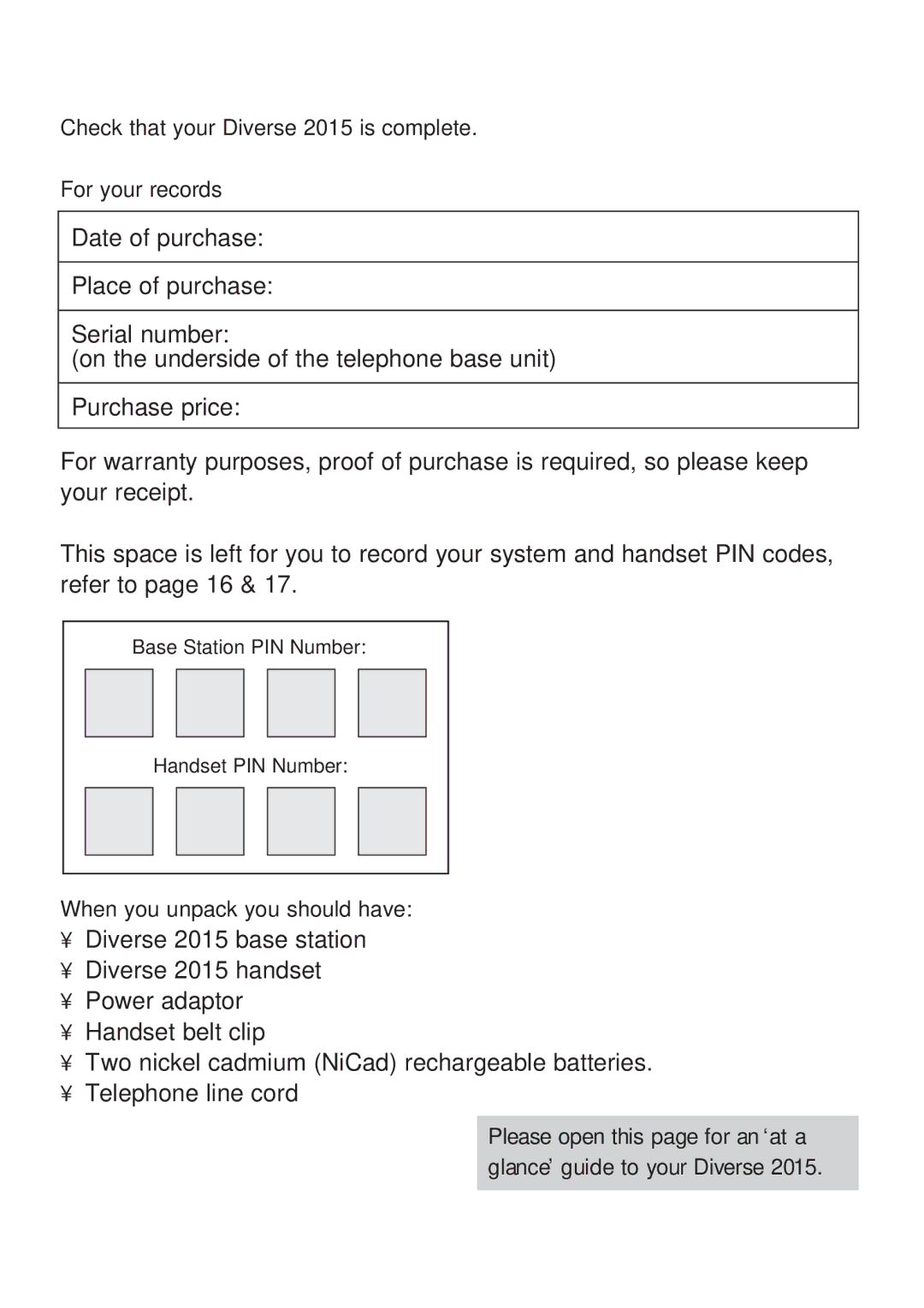 BT manual Check that your Diverse 2015 is complete For your records, When you unpack you should have 