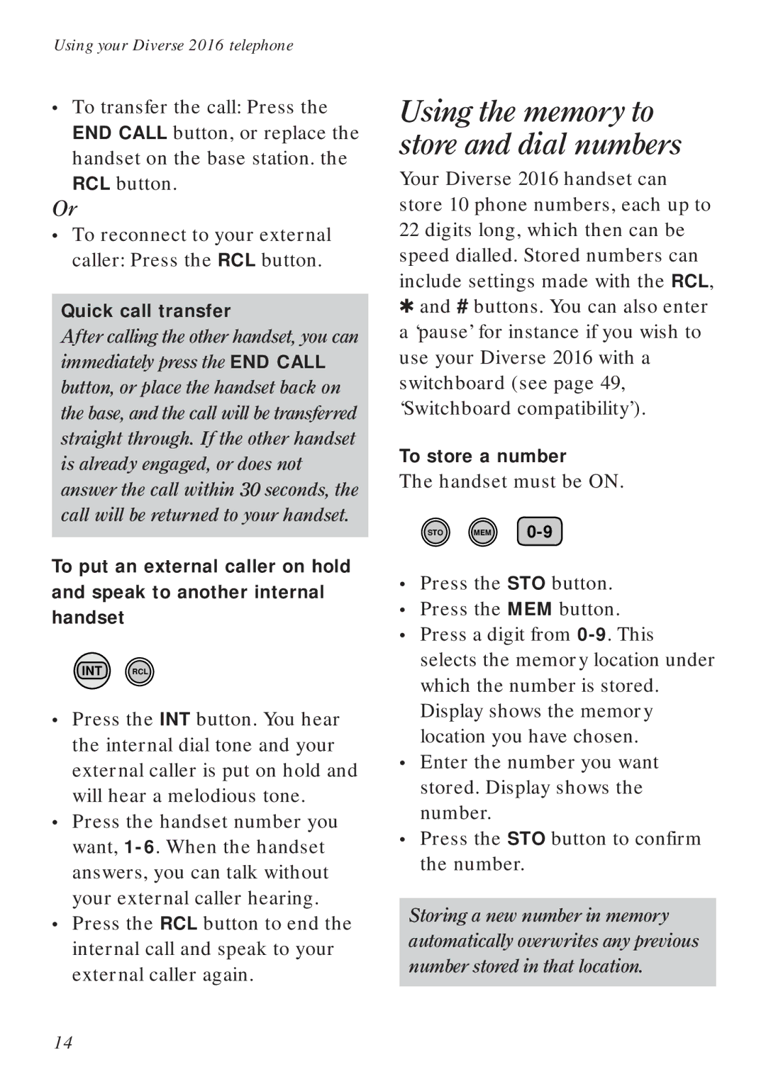 BT Diverse 2016 manual Using the memory to store and dial numbers, Quick call transfer, To store a number 