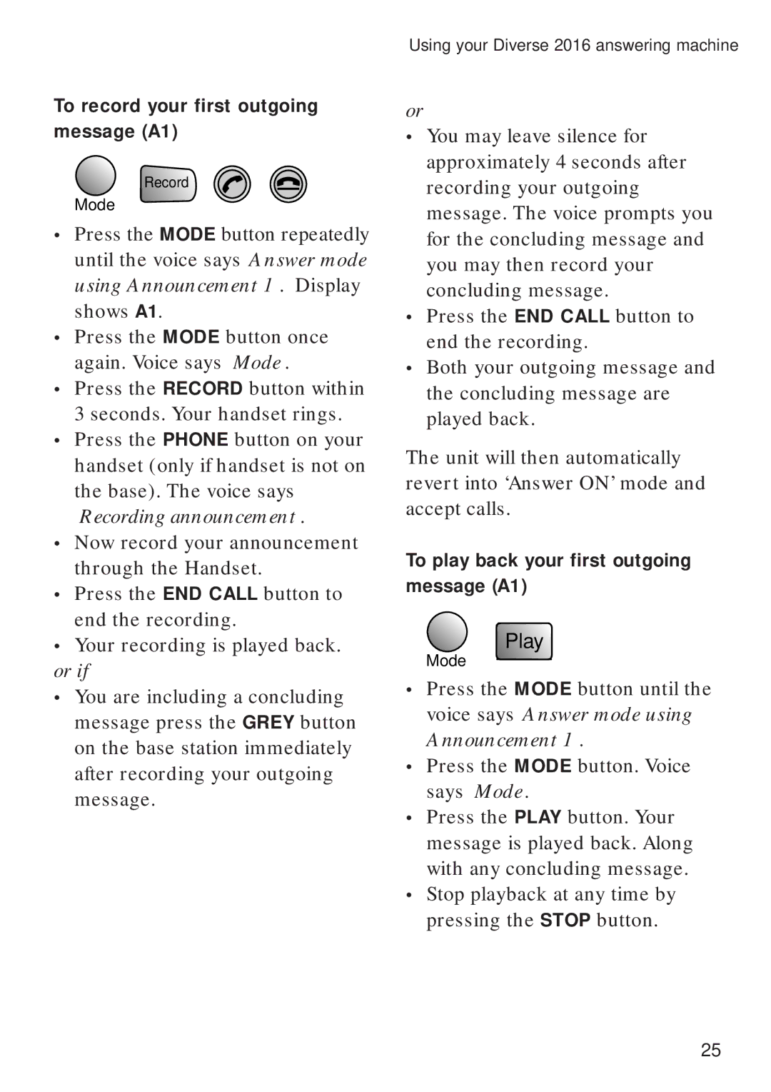 BT Diverse 2016 manual Or if, To record your first outgoing message A1, To play back your first outgoing message A1 