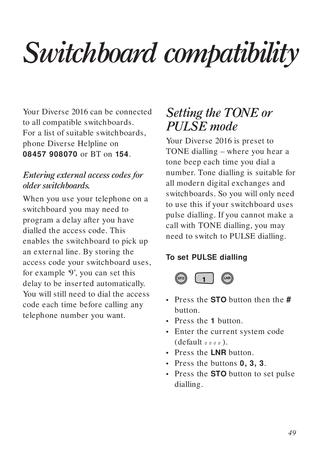 BT Diverse 2016 Switchboard compatibility, Setting the Tone or Pulse mode, 08457 908070 or BT on, To set Pulse dialling 