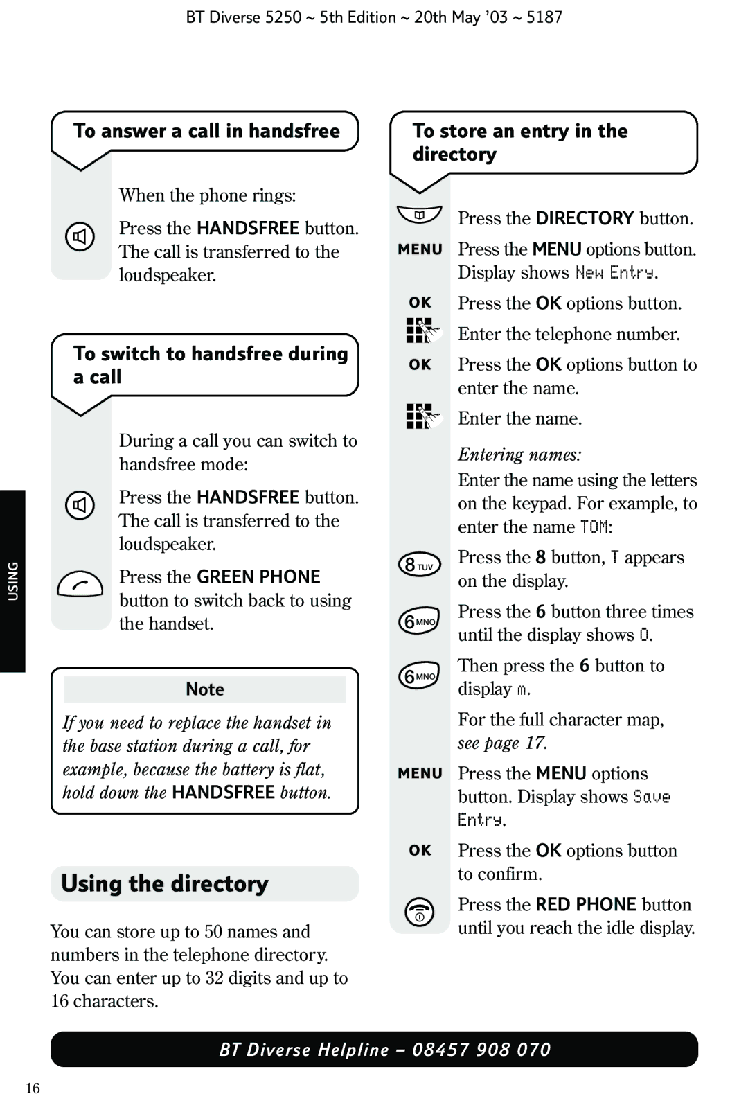 BT Diverse 5250 Using the directory, To answer a call in handsfree, To store an entry in the directory, Entering names 