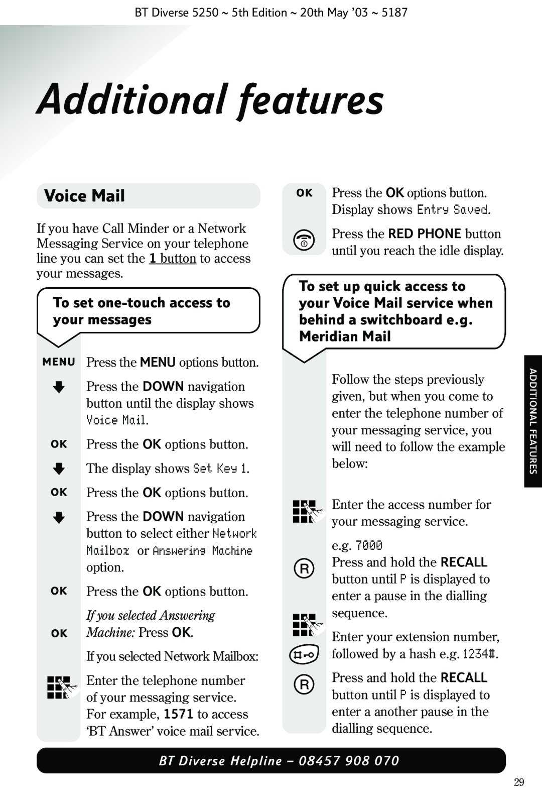 BT Diverse 5250 manual Additional features, Voice Mail, To set one-touch access to your messages 