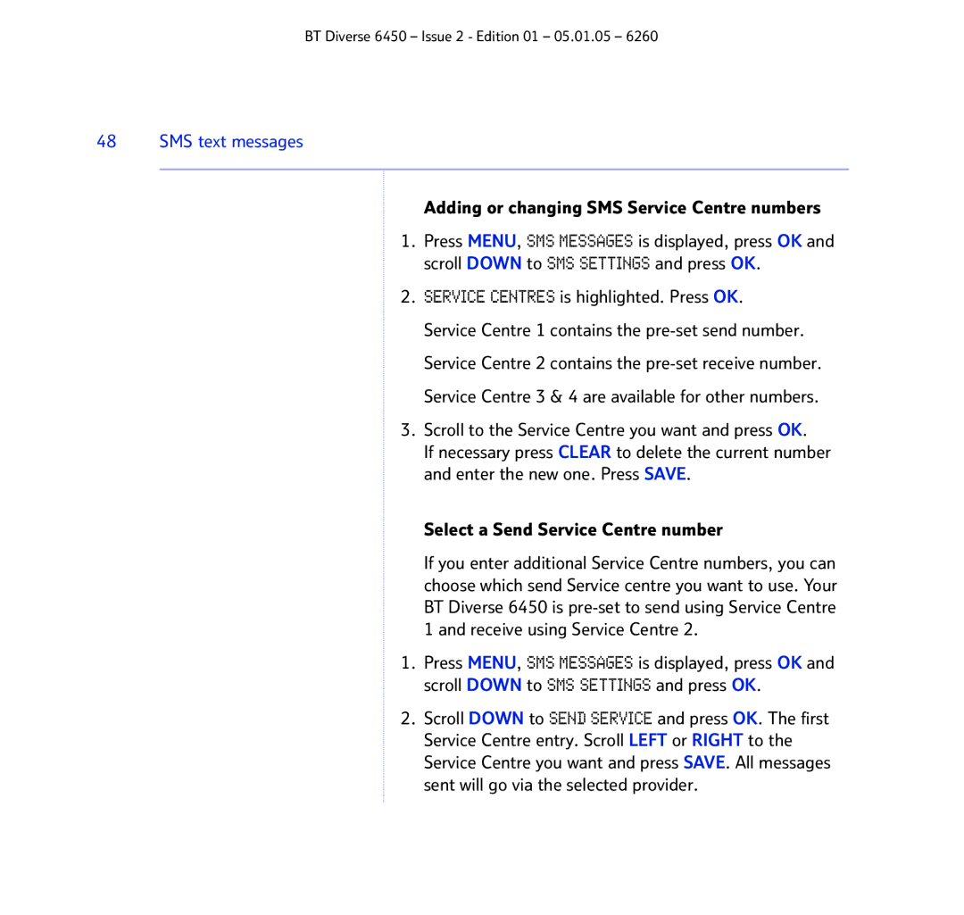 BT Diverse 6450 manual Adding or changing SMS Service Centre numbers, Service Centres is highlighted. Press OK 