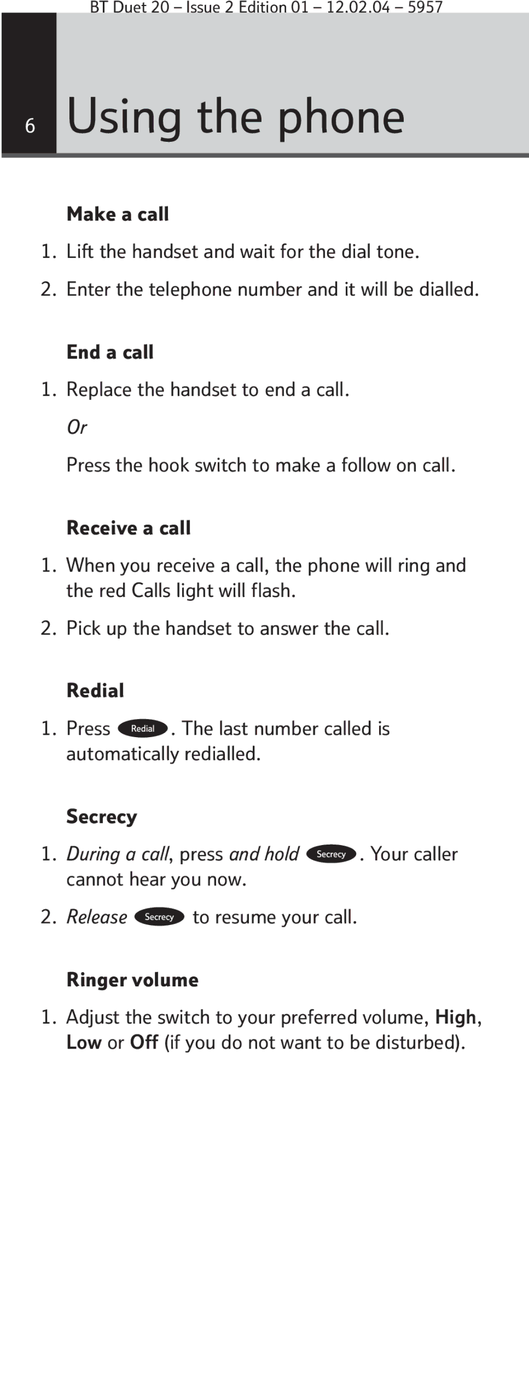 BT Duet 20 manual Using the phone, Release to resume your call Ringer volume 