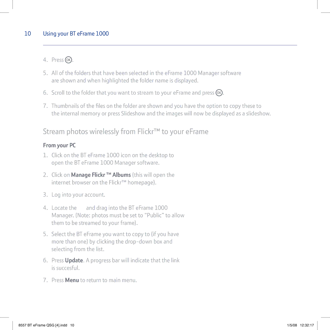 BT eFrame 1000 quick start Stream photos wirelessly from Flickr to your eFrame 