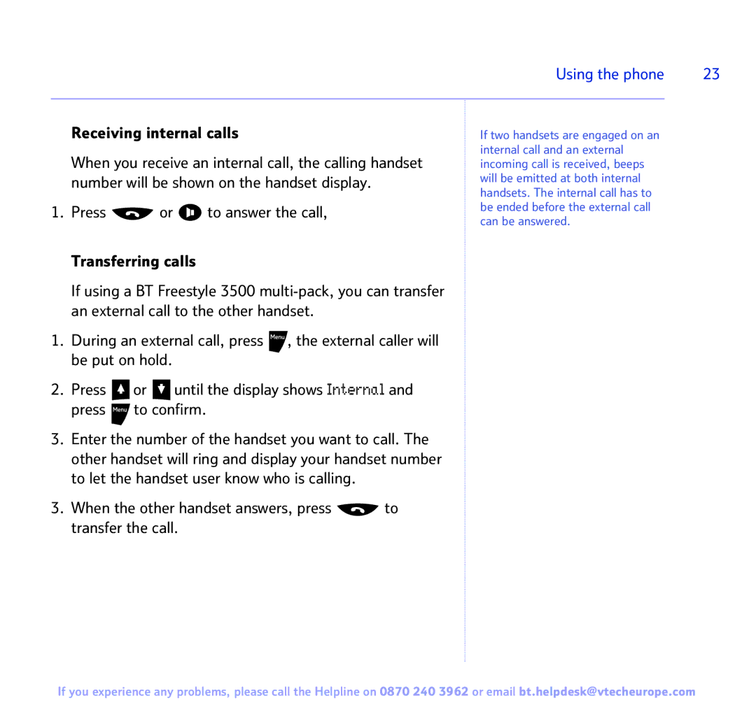 BT Freestyle 3500 manual Receiving internal calls, When the other handset answers, press to transfer the call 