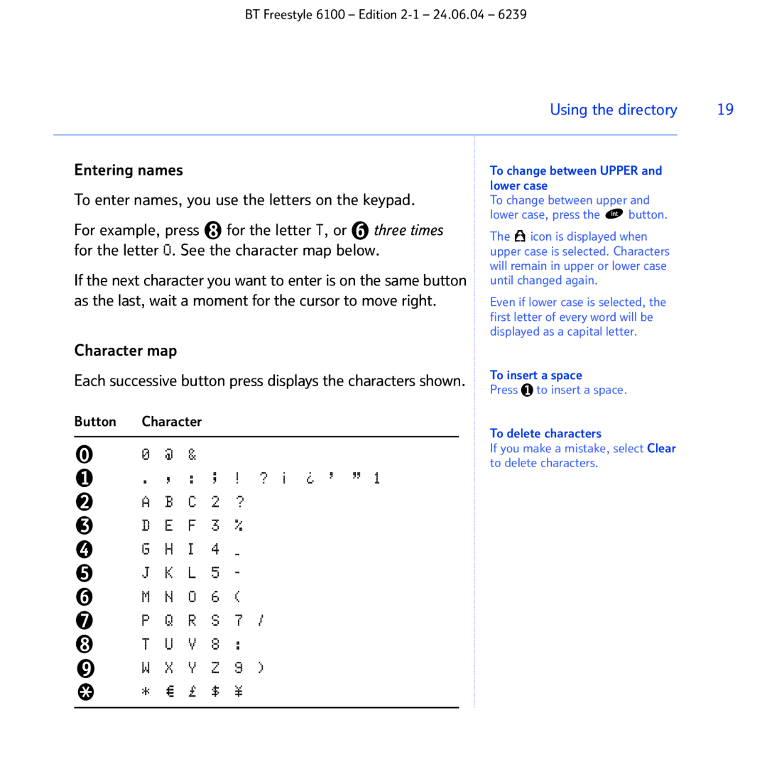 BT Freestyle 6100 manual Character map, To change between Upper and lower case, To insert a space, To delete characters 