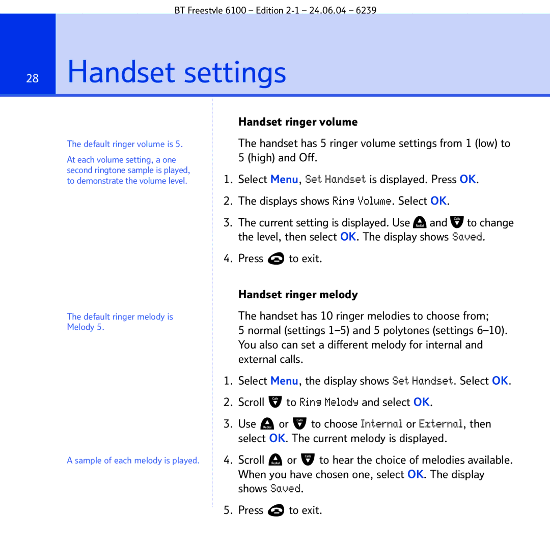 BT Freestyle 6100 manual Handset settings, Default ringer volume is 