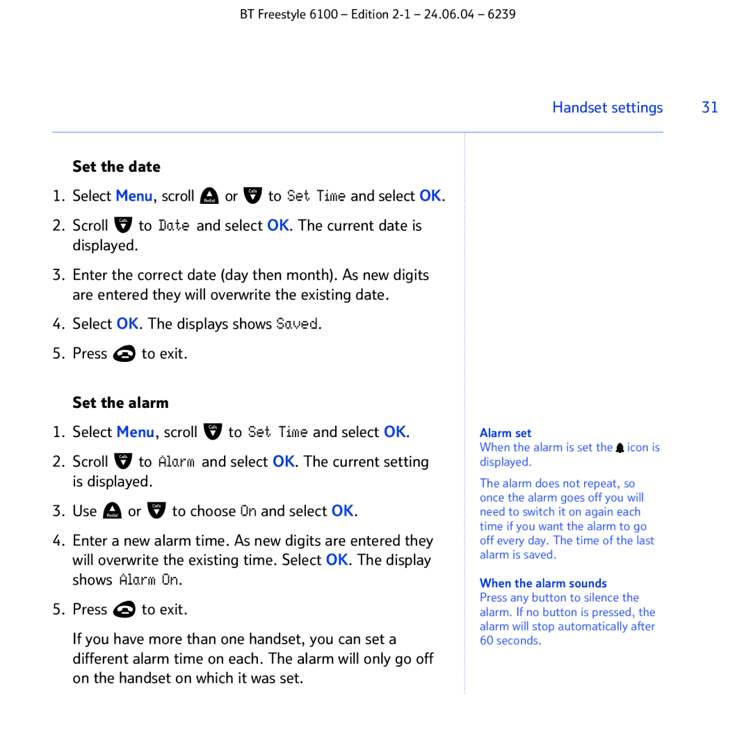 BT Freestyle 6100 manual Scroll To Alarm and select OK. The current setting, Is displayed, Use To choose On and select OK 