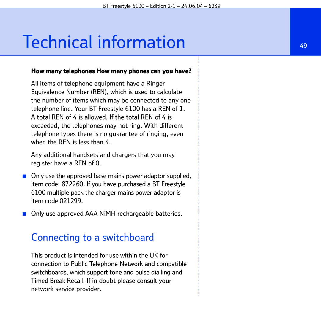 BT Freestyle 6100 Technical information, Connecting to a switchboard, How many telephones How many phones can you have? 