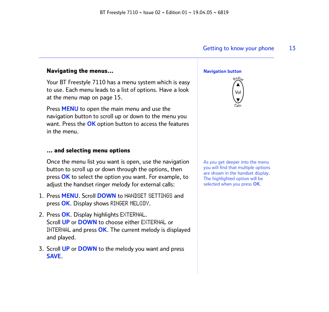 BT FREESTYLE 7110 manual Getting to know your phone 