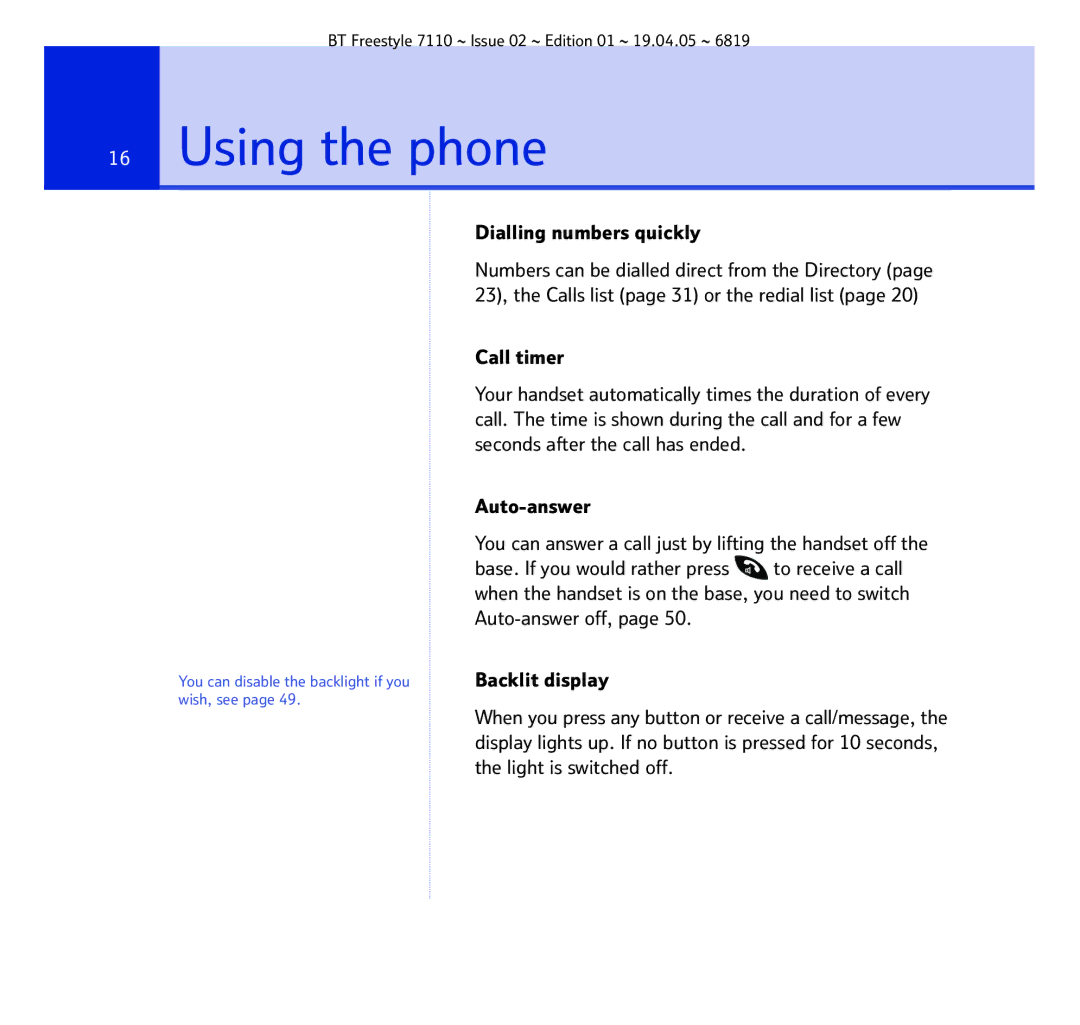 BT FREESTYLE 7110 manual Using the phone, Dialling numbers quickly 