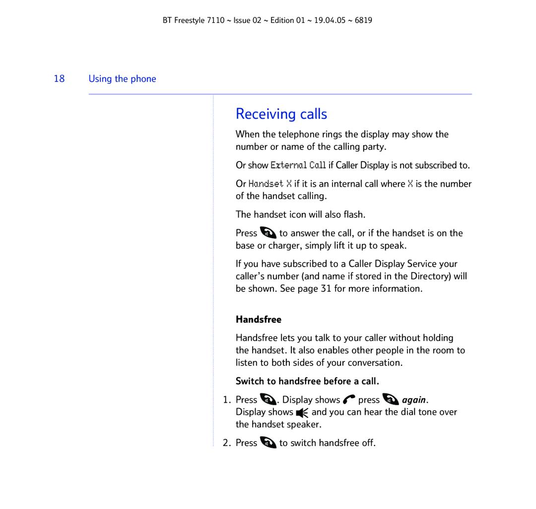 BT FREESTYLE 7110 manual Receiving calls, Handsfree 