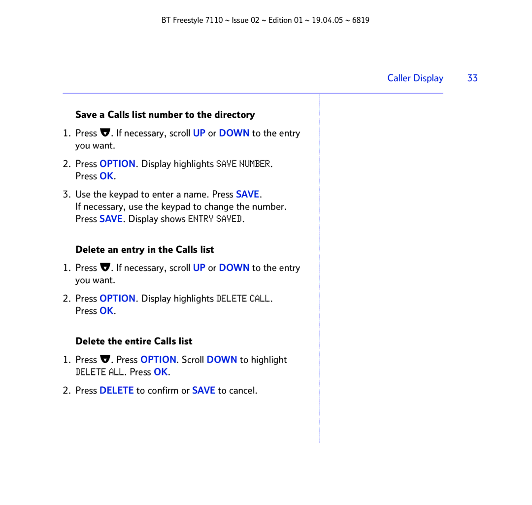 BT FREESTYLE 7110 manual Delete ALL. Press OK, Press Delete to confirm or Save to cancel 