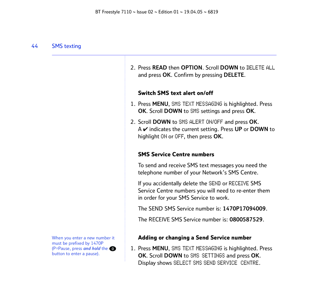 BT FREESTYLE 7110 manual If you accidentally delete the Send or Receive SMS 