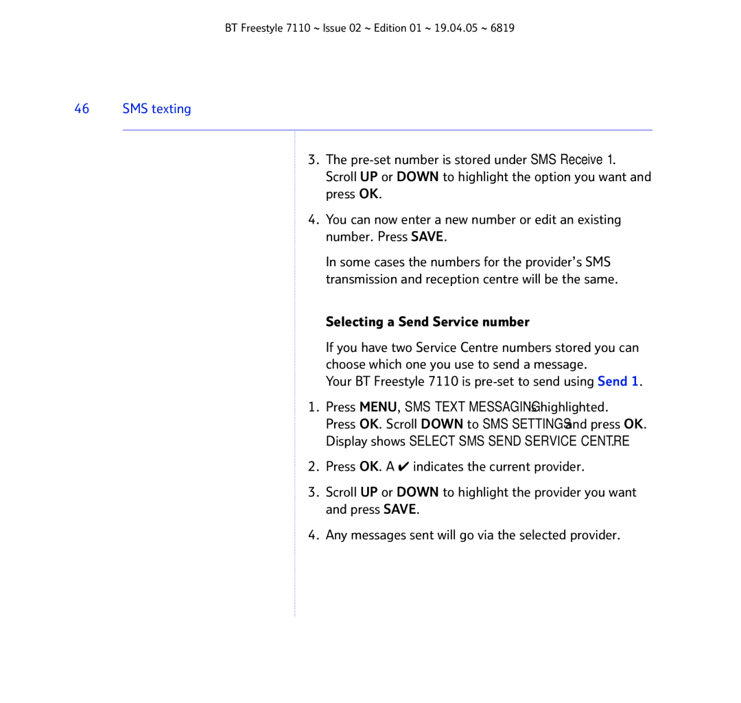 BT FREESTYLE 7110 manual Selecting a Send Service number, Your BT Freestyle 7110 is pre-set to send using Send 