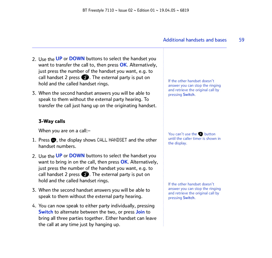 BT FREESTYLE 7110 manual External party is put on, Hold and the called handset rings, Way calls When you are on a call 