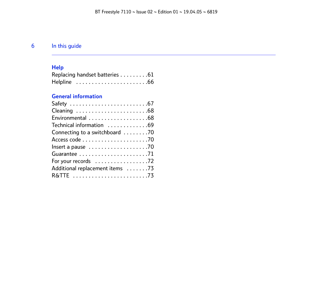 BT FREESTYLE 7110 manual Replacing handset batteries Helpline, General information 