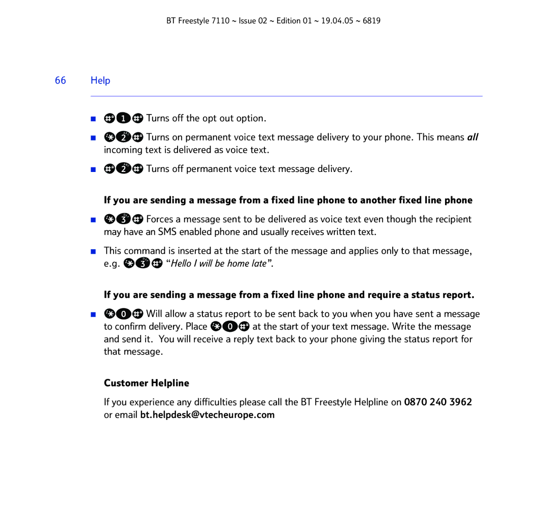 BT FREESTYLE 7110 manual Turns off the opt out option, Turns off permanent voice text message delivery 