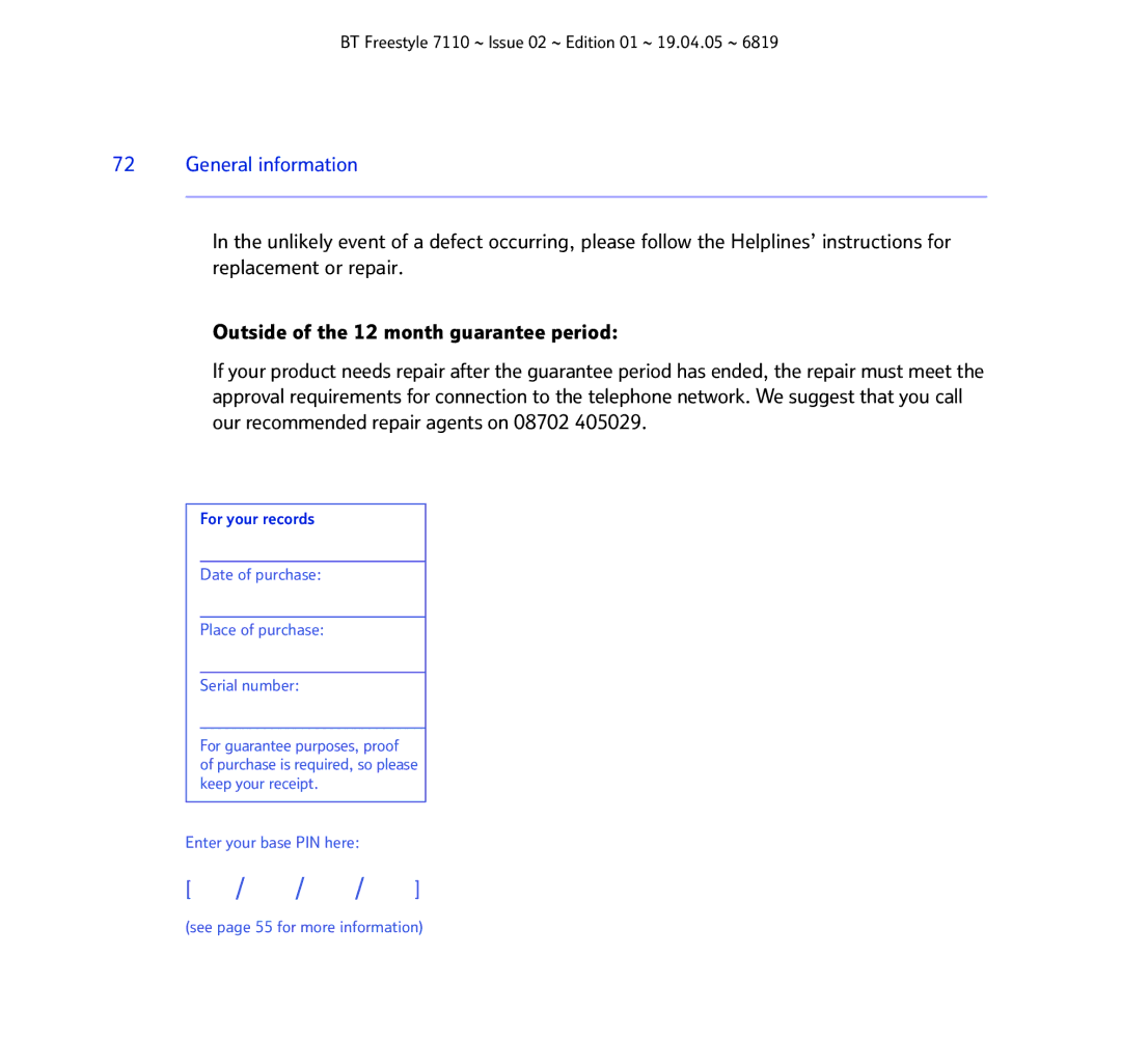 BT FREESTYLE 7110 manual Date of purchase Place of purchase Serial number 