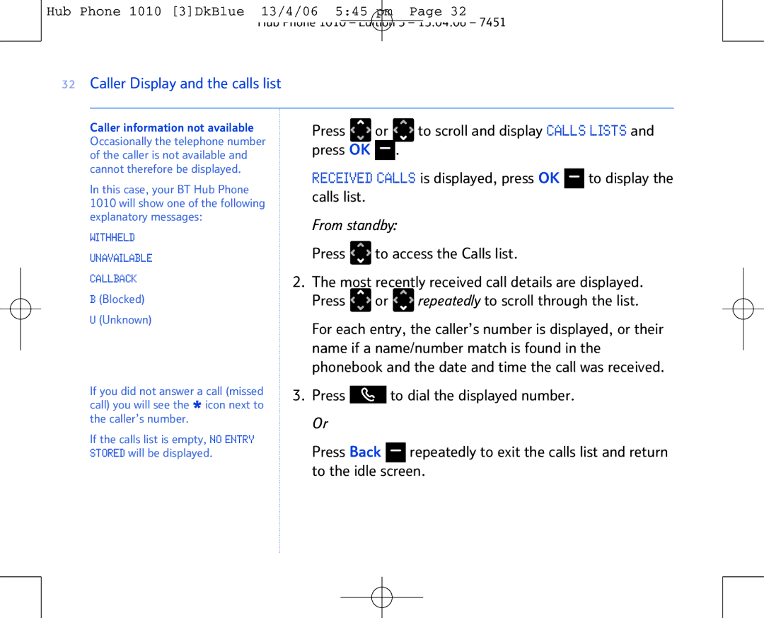 BT Hub Phone 1010 manual From standby, Press to access the Calls list 