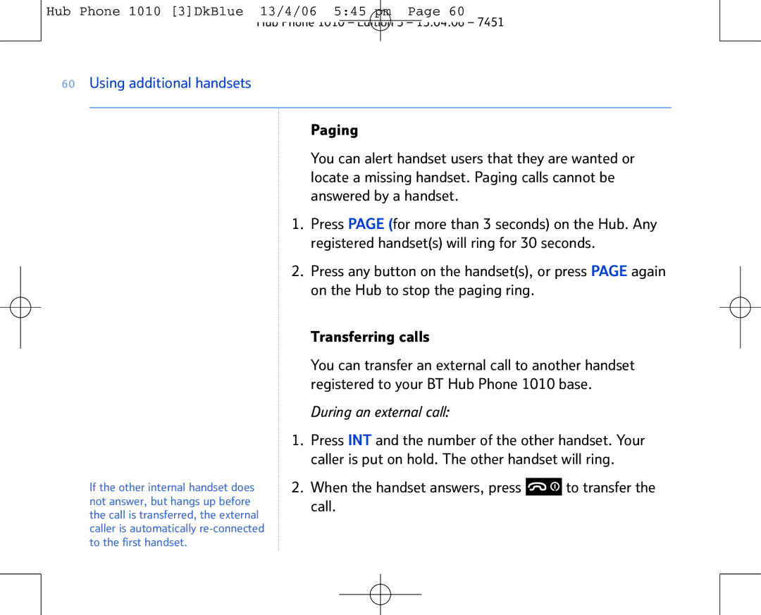 BT Hub Phone 1010 manual During an external call, When the handset answers, press to transfer the call 